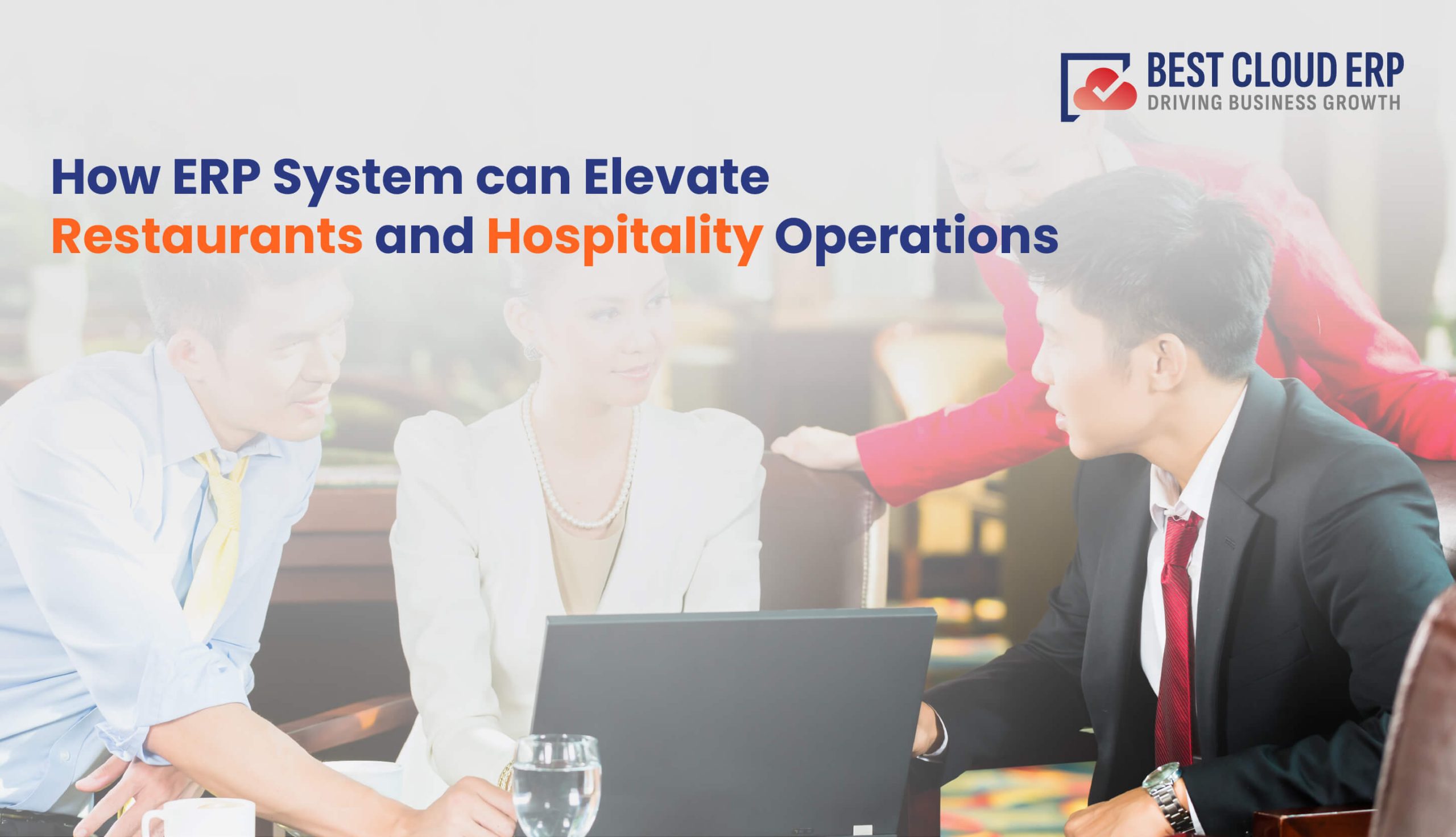 ERP for Restaurant & Hospitality Industry: Recipe for Growth